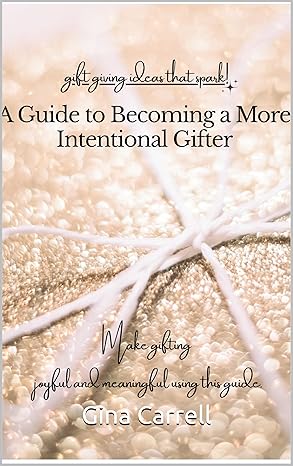 EBook - A Guide to Becoming a More Intentional Gifter